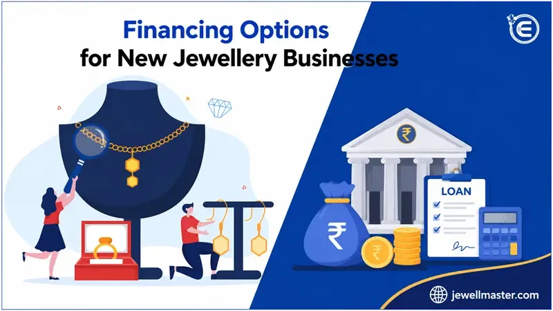 Financing Options for New Jewellery Businesses
