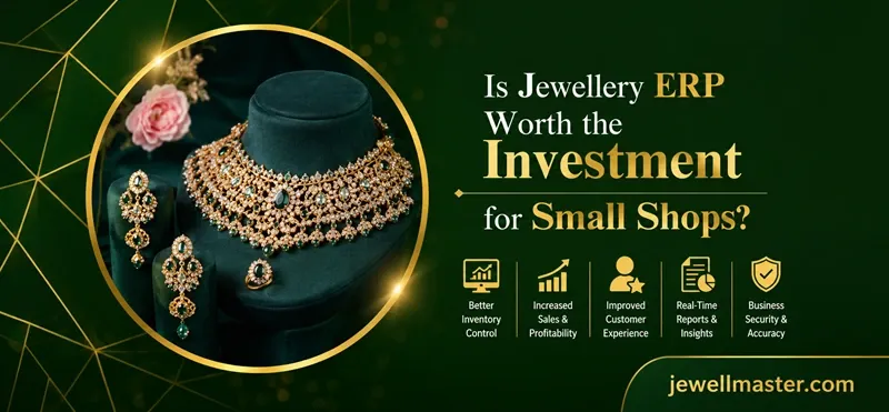 Is Jewellery ERP Worth