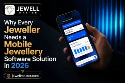 Why Every Jeweller Needs a Mobile Jewellery Software Solution in 2026