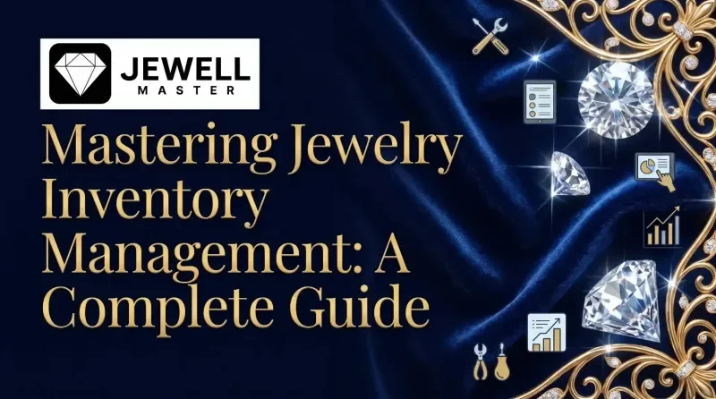 Mastering Jewellery Inventory Management